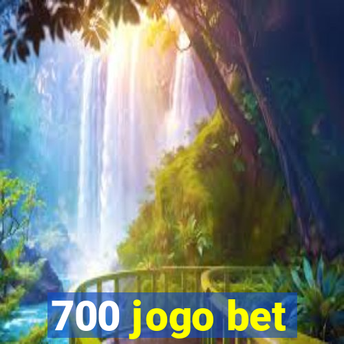 700 jogo bet